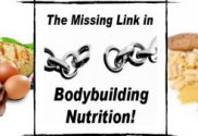 Missing Link in Bodybuilding Nutrition