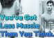 You've Got Less Muscle Than You Think