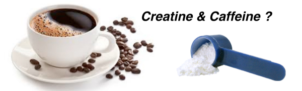 Caffeine and Creatine