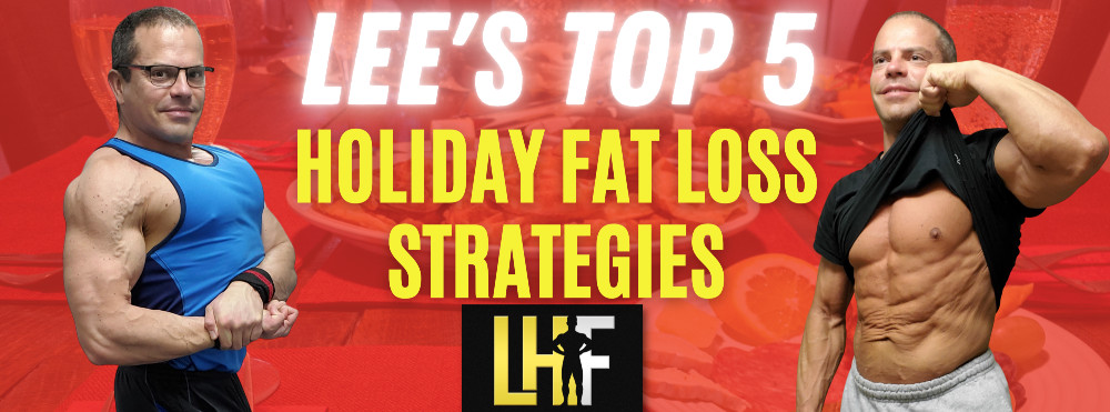 Lee's Top 5 Fat Loss Tips