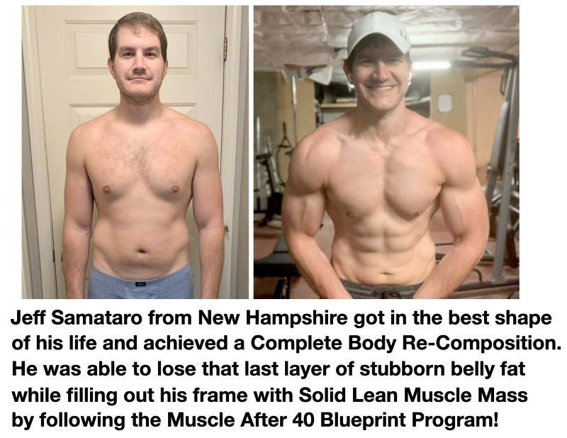 Jeff achieved a lean body re-composition by losing fat and building muscle at the same time
